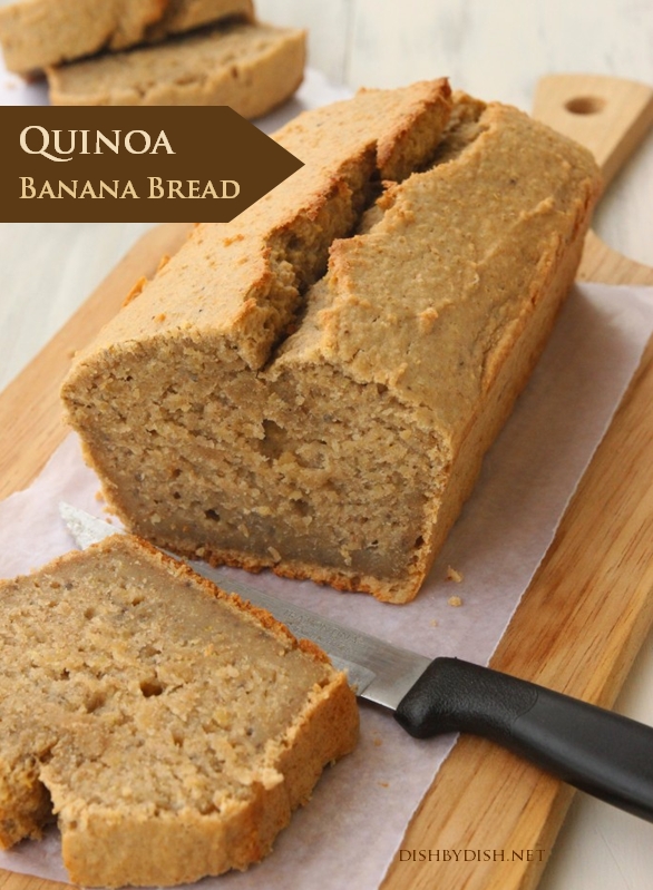 Quinoa Banana Bread + Sharing recipe secrets - Dish by Dish